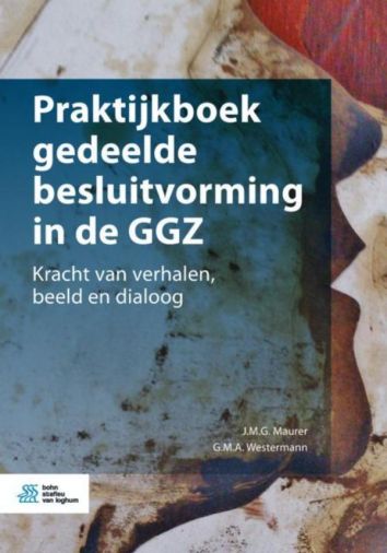 Voorkant - Praktijkboek gedeelde besluitvorming in de GGZ