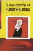 Voorkant - De verpleegkundige en pijnbestrijding