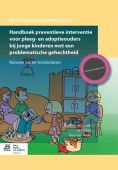 Voorkant - Handboek preventieve interventie voor pleeg- en adoptieouders bij jonge kinderen met een problematische gehechtheid