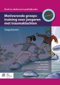 Voorkant - Motiverende groepstraining voor jongeren met traumaklachten