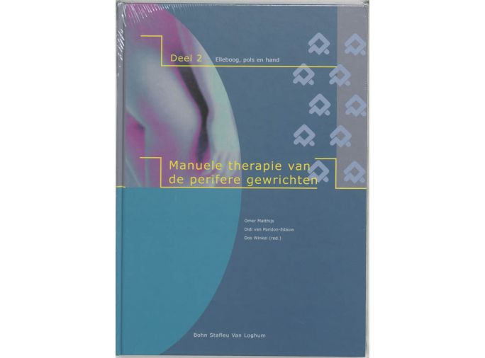 Voorkant - Manuele therapie van de perifere gewrichten 2 Elleboog, pols en hand