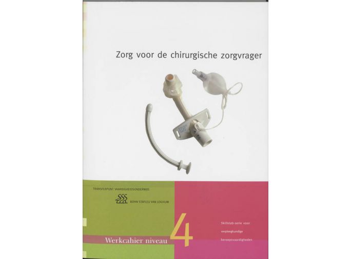 Voorkant - Zorg voor de chirurgische zorgvrager MBO niveau 4 Werkcahier