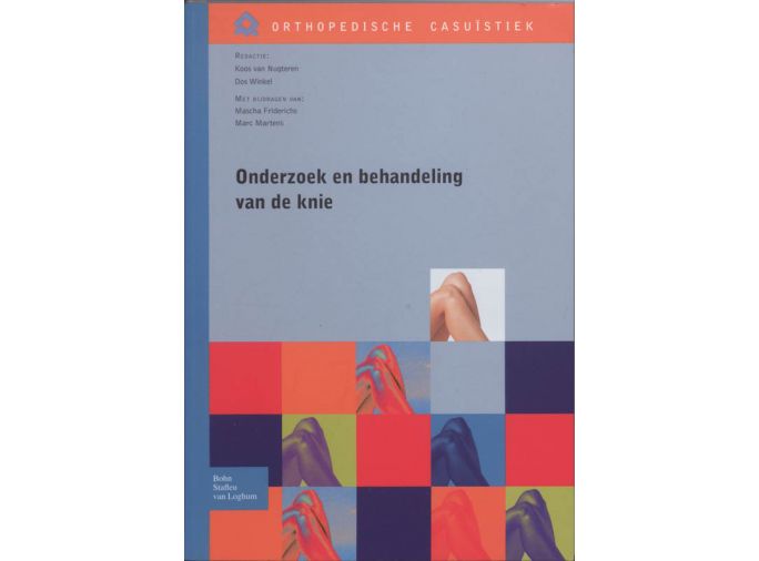 Voorkant - Onderzoek en behandeling van de knie