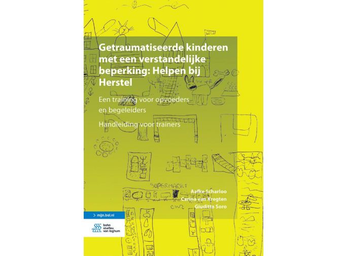 Voorkant - Getraumatiseerde kinderen met een verstandelijke beperking: Helpen bij Herstel