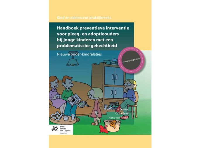 Voorkant - Handboek preventieve interventie voor pleeg- en adoptieouders bij jonge kinderen met een problematische gehechtheid